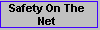 Safety On The Net